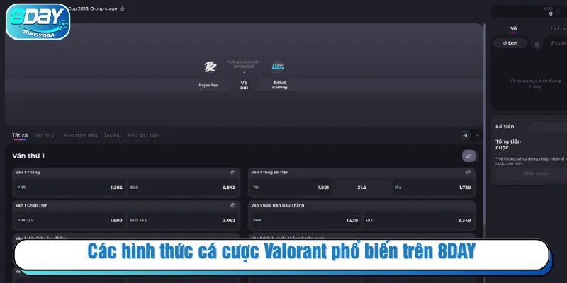 Các hình thức cá cược Valorant phổ biến trên 8DAY