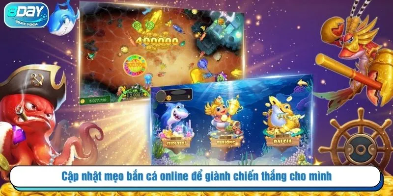 Cập nhật mẹo bắn cá online để giành chiến thắng cho mình