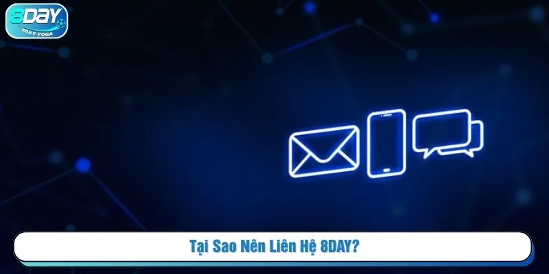 Hãy liên hệ 8DAY để được hỗ trợ nhanh chóng