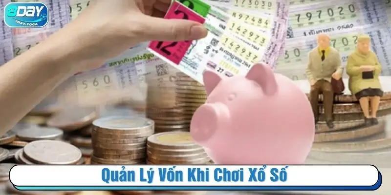 Quản lý vốn khi chơi xổ số