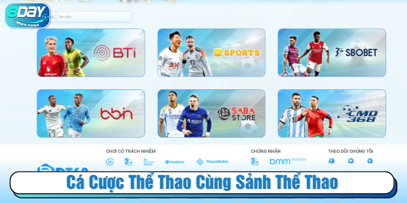 Sảnh thể thao hấp dẫn từ nhiều nhà cung cấp lớn 