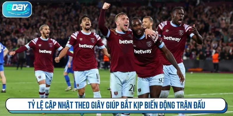 Tỷ lệ cập nhật theo giây giúp bắt kịp biến động trận đấu